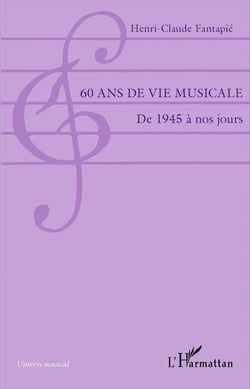 60 ans de vie muscicale - de 1945 à nos jours