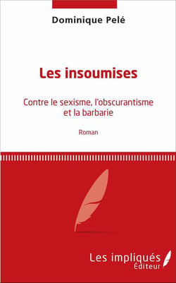 Les insumises - contre le sexisme, l'obscurantisme et la barbarie