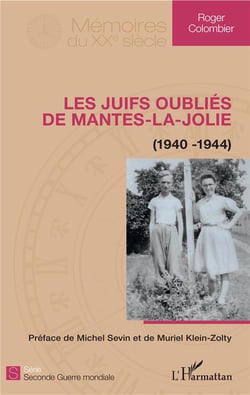 Les juifs oubliés de Mantes la Jolie (1940-1944)