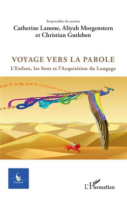 CYCNOS Tome 33 : voyage vers la parole - l'enfant, les sens et l'acquisition du langage