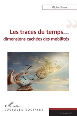 Les traces du temps - dimensions cachées des mobilités