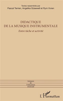 Didactique de la musique instrumentale - entre tâche et activité