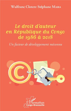 Le droit d'auteur en République du Congo de 1986 à 2018 : un facteur de développement méconnu
