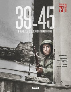 39-45, le grand atlas de la Seconde Guerre mondiale