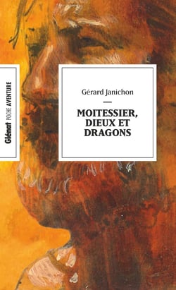 Moitessier, dieux et dragons (poche)