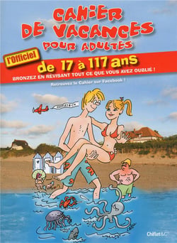 Cahier de vacances pour adultes ete 2013