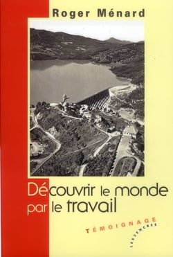 Découvrir le monde par le travail