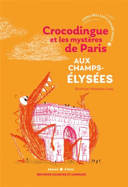 Crocodingue et les mystères de Paris : aux Champs-Elysées