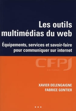 Les outils multimédias du web - équipement, service et savoir-faire pour communiquer sur internet