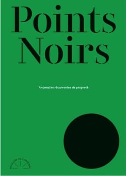 Points noirs - anomalies recurrentes de proprete