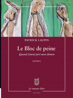 Le bloc de peine - quand j'aurai péri mon démon