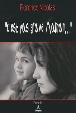 "c'est pas grave maman..."