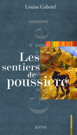 Les sentiers de poussiere
