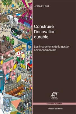 Construire l'innovation durable - les instruments de la gestion environnementale