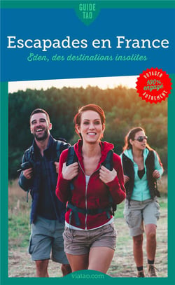 Guide tao - escapades en france - eden, des destinations insolites