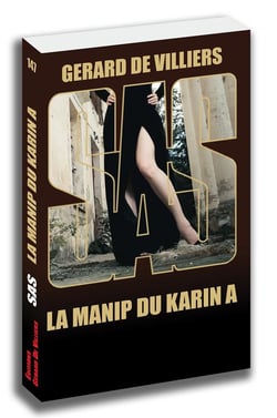 SAS Tome 147 : la manip du Karin A