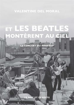 Et les Beatles montèrent au ciel - le concert du rooftop