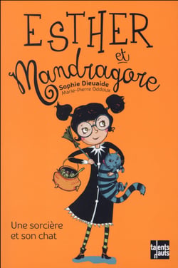 Esther et Mandragore, une sorcière et son chat