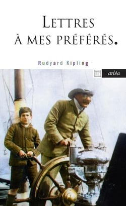 Lettres à mes petits préférés : lettres inédites et délicieuses à ses enfants