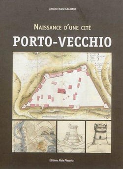 Naissance d'une cité - Porto-Vecchio