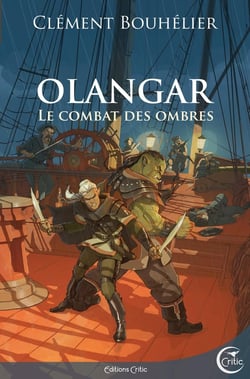 Olangar Tome 3 : le combat des ombres