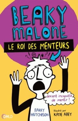 Beaky Malone Tome 1 : le roi des menteurs