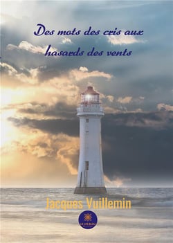 Des mots des cris aux hasards des vents