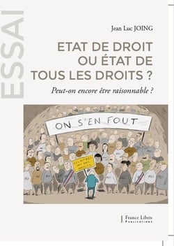 Etat de droit ou état de tous les droits ? peut-on encore être raisonnable  ?