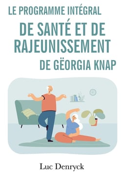 Le programme integral de sante et de rajeunissement de georgia knap