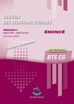 Processus 4 : Gestion des relations sociales - BTS CG - Énoncé (édition 2025)
