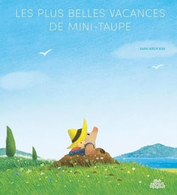 Les plus belles vacances de Mini-Taupe