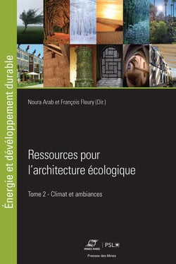 Ressources pour l'architecture écologique Tome 2 : Climat et ambiances