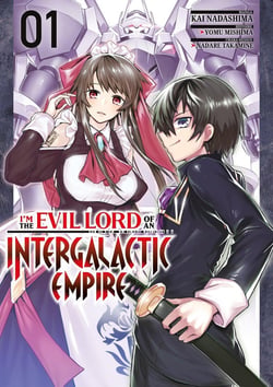 I'm the evil lord of an intergalactic empire Tome 1