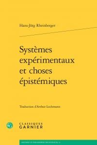 Systèmes expérimentaux et choses épistémiques