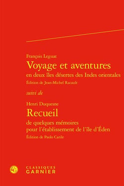 Voyage et aventures en deux îles désertes des Indes orientales - recueil de quelques mémoires pour l'établissement de l'île d'Eden