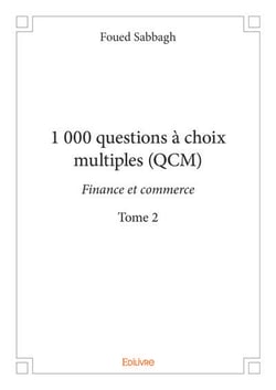 1 000 questions a choix multiples (qcm)  finance et commerce - t02 - 1 000 questions a choix multipl