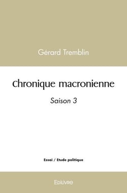 Chronique macronienne - saison 3