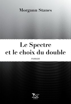 Le spectre et le choix du double