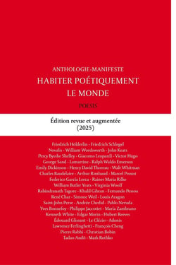 Habiter poétiquement le monde : Anthologie-Manifeste