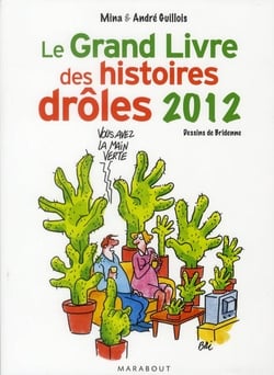 Le grand livre des histoires drôles (édition 2012)