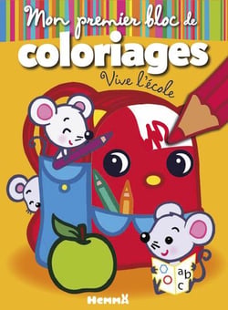 Mon premier bloc de coloriages - vive l'école