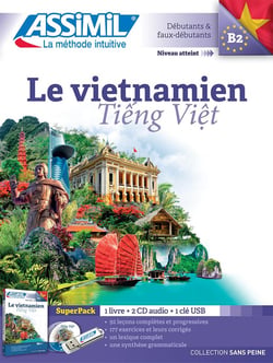 Le vietnamien - tiêng viêt - débutants et faux-débutants - B2 (édition 2019)