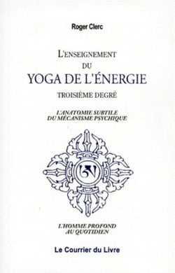 Enseignement du yoga de l'energie du 3eme degre