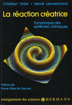 La Réaction créatrice : Dynamique des systèmes chimiques