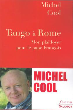 Tango à Rome - mon plaidoyer pour le pape François