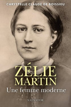 Zelie Martin, une femme moderne