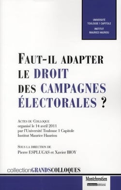 Faut-il adapter le droit des campagnes électorales ?