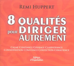 8 qualites pour diriger autrement
