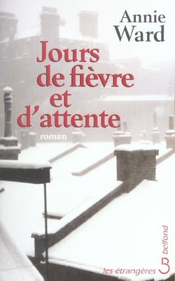 Jours de fievre et d'attente