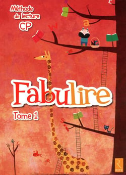 FABULIRE Tome 1 : méthode de lecture - CP (édition 2011)